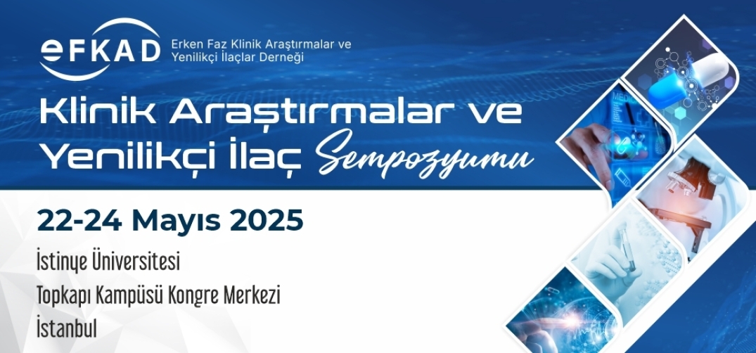 Klinik Araştırmalar Ve Yenilikçi İlaç Sempozyumu / 22-24 Mayıs 2025