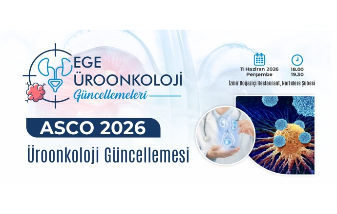 Ege Üroonkoloji Güncellemeleri / 11 Haziran 2026