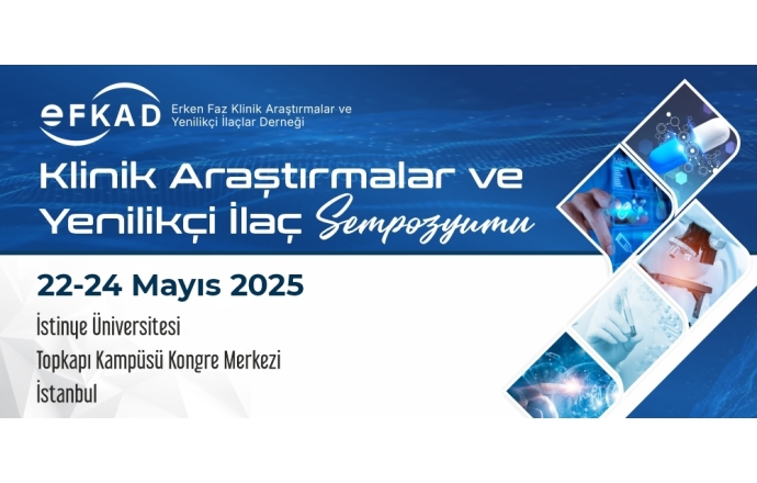 Klinik Araştırmalar Ve Yenilikçi İlaç Sempozyumu / 22-24 Mayıs 2025