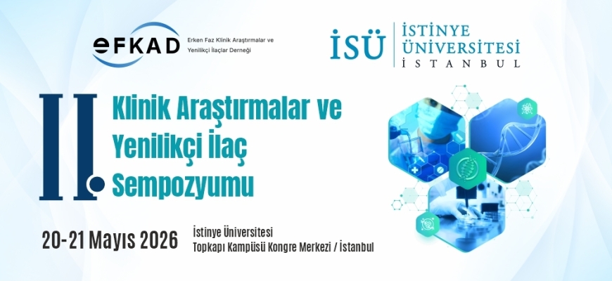 II. Klinik Araştırmalar Ve Yenilikçi İlaç Sempozyumu / 20-21 Mayıs 2026
